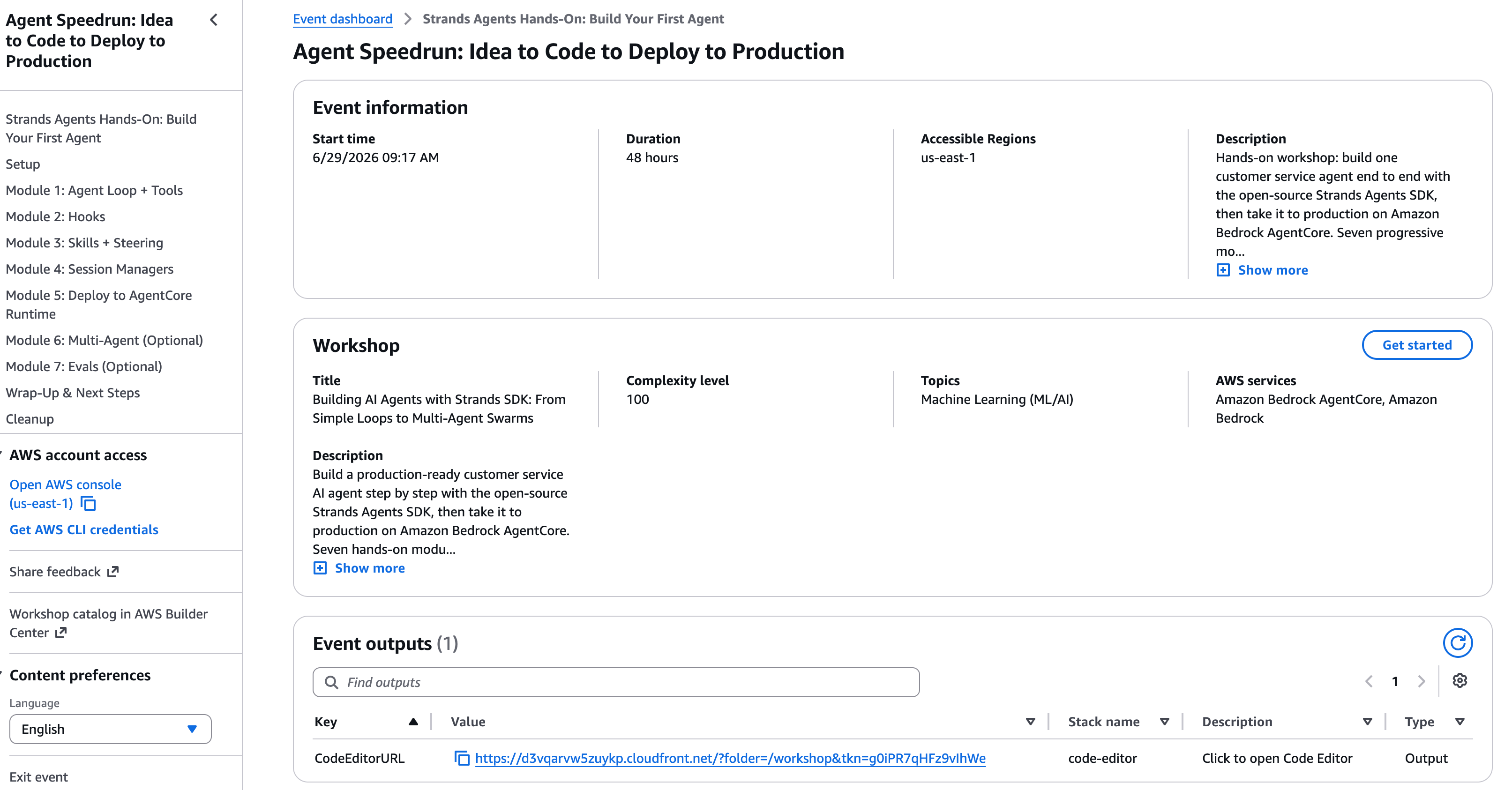 AWS "Agent Speedrun: Idea to Code to Deploy to Production" workshop event dashboard, showing the Strands Agents SDK workshop and CodeEditorURL output